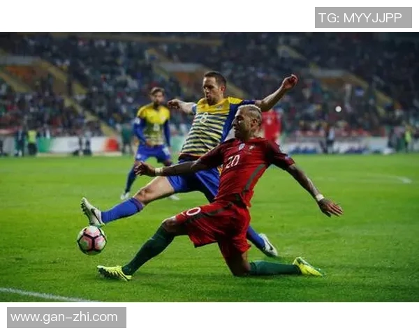 葡萄牙与安道尔精彩对决集锦回顾球迷不容错过的瞬间分析